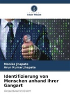 Arun Kumar Jhapate, Monika Jhapate - Identifizierung von Menschen anhand ihrer Gangart