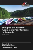 Daniela Cretu, Oana Roberta Cretu, Andrei Radu Iova - Sviluppo del turismo rurale e dell'agriturismo in Romania