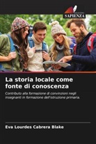 Eva Lourdes Cabrera Blake - La storia locale come fonte di conoscenza