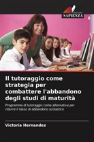 Victoria Hernández - Il tutoraggio come strategia per combattere l'abbandono degli studi di maturità
