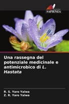 R. S. Yaro Yalwa, Z. R. Yaro Yalwa - Una rassegna del potenziale medicinale e antimicrobico di L. Hastata