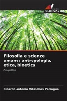 Ricardo Antonio Villalobos Paniagua - Filosofia e scienze umane: antropologia, etica, bioetica