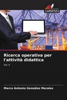 Marco Antonio González Morales - Ricerca operativa per l'attività didattica
