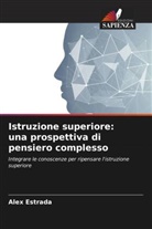 Alex Estrada - Istruzione superiore: una prospettiva di pensiero complesso