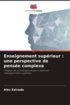 Alex Estrada - Enseignement supérieur : une perspective de pensée complexe