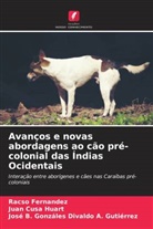 Juan Cusa Huart, José B. Gonzáles Divaldo A. Gutiérrez, Racso Fernandez - Avanços e novas abordagens ao cão pré-colonial das Índias Ocidentais