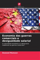 Dawood Mamoon - Economia das guerras comerciais e desigualdade salarial