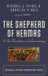Caroline P. Buie, Michael J. Svigel - The Shepherd of Hermas