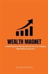 Mavin Murithi - Wealth Magnet