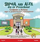 Denise R Bourgeois-Vance - Sophia and Alex Go to Preschool