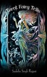 Saakshe Singh Rajput - Tarot Fairy Tells