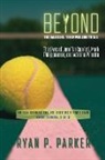 Ryan P. Parker - Beyond the Baseline