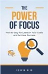 Sergio Rijo - The Power of Focus