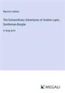 Maurice Leblanc - The Extraordinary Adventures of Arsène Lupin, Gentleman-Burglar