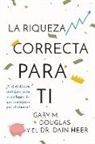Gary M. Douglas, Dain Heer - La Riqueza Correcta Para Ti (Spanish)