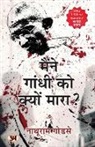 Nathuram Godse - Maine Gandhi Ko Kyon Mara? (Hindi Translation of Why I Killed Gandhi?)