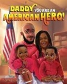 James E. Hill - Daddy you are an American Hero