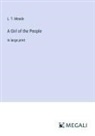 L. T. Meade - A Girl of the People