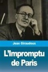 Jean Giraudoux - L'Impromptu de Paris