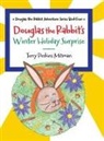 Terry Perkins Mitman - Douglas the Rabbit's Winter Holiday Surprise