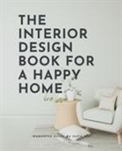 Sofia Meri - The Interior Design Book For A Happy Home