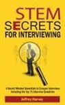 Jeffrey Harvey - STEM Secrets for Interviewing