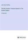 John Henry Goldfrap - The Boy Aviators' Treasure Quest; Or, The Golden Galleon