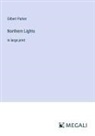 Gilbert Parker - Northern Lights