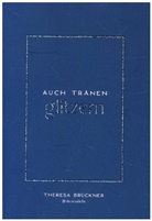 Theresa Brückner - Auch Tränen glitzern