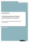 Juliane Wollmann - Die Telefonseelsorge im Kontext professionalisierter Laienarbeit