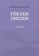 Ilonka Fischer, Antonie Hindelang - Für den Frieden