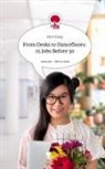 Htut Aung - From Desks to  Dancefloors: 15 Jobs Before 30. Life is a Story - story.one