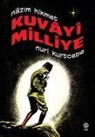 Nazim Hikmet - Kuvayi Milliye