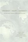Roger B et al Porter, Roger B. Porter, Porter Roger B., Pierre SauvÃ©, Pierre Sauve, Arvind Subramanian... - Efficiency, Equity and Legitimacy