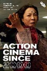 Chris Holmlund, Lisa Purse, Yvonne Tasker, Chris Holmlund, Lisa Purse, Yvonne Tasker - Action Cinema Since 2000