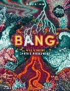 Jennifer N R Smith, Jennifer N. R. Smith - Bang : The wild wonders of Earth’s phenomena