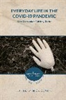 Nick Clarke, Nick Clarke - Everyday Life in the Covid-19 Pandemic