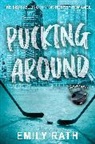 Emily Rath - Pucking Around