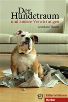 Leonhard Thoma - Der Hundetraum und andere Verwirrungen