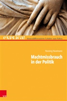 Henning Haselmann, Archiv für Kunst und Geschichte akg-images GmbH - Machtmissbrauch in der Politik
