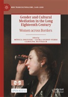 Carolina Blutrach, Mónica Bolufer, Laura Guinot-Ferri - Gender and Cultural Mediation in the Long Eighteenth Century