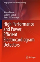 Rama S Komaragiri, Rama S. Komaragiri, Ashish Kumar, Manjeet Kumar - High Performance and Power Efficient Electrocardiogram Detectors