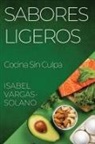 Isabel Vargas-Solano - Sabores Ligeros