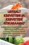 Annika Jõgi - LIHTSALT KREVETTIDE JA KREVETTIDE KOKARAAMAT