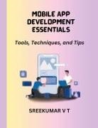 V T Sreekumar - Mobile App Development Essentials