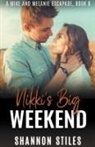 Shannon Stiles - Nikki's Big Weekend