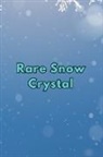Shaina Roy - Rare Snow Crystal