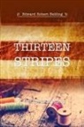 Edward R Belding - Thirteen Stripes