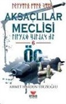 Ahmet Haldun Terzioglu - Aksaclilar Meclisi 6