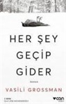 Vasili Grossman - Her Sey Gecip Gider